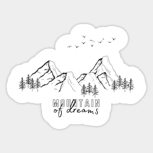 Mountain of Dreams Sticker